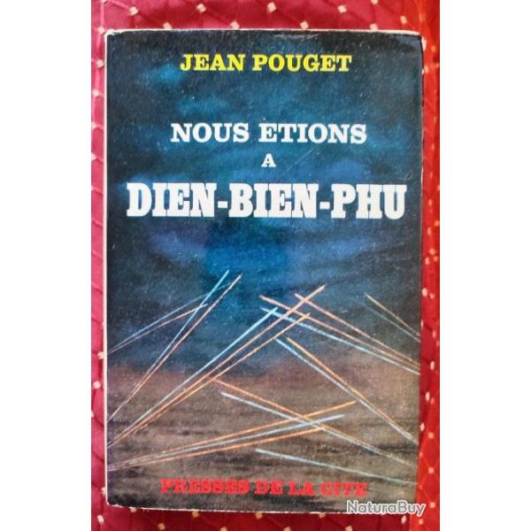 INDOCHINE Nous tions  Dien-Bien-Phu de Jean Pouget (TBE, dition originale)