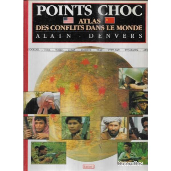 points choc atlas des conflits dans le monde d'alain denvers