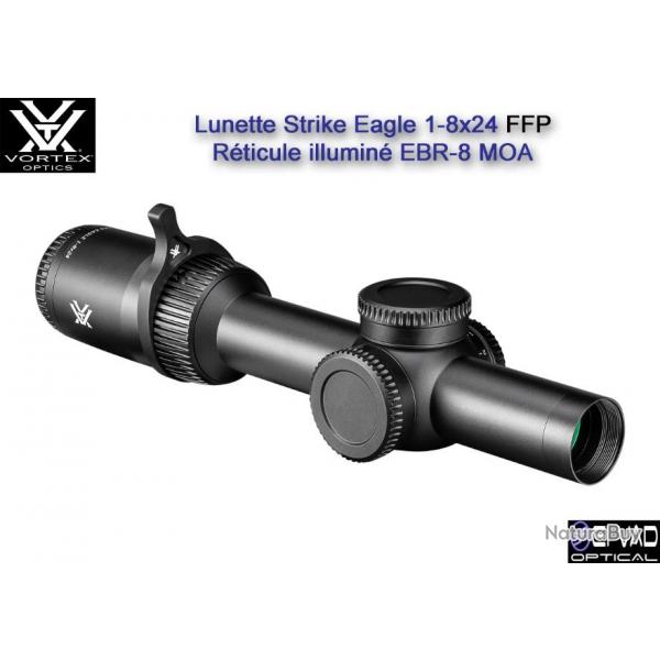 New ! Lunette VORTEX Strike Eagle 1-8x24 FFP Gen 3 - Rticule EBR-8 MOA