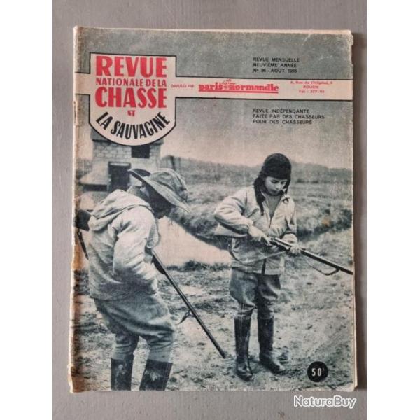 Ancienne revue chasse de 1955, REVUE NATIONALE DE LA CHASSE et LA SAUVAGINE, (aot) bon tat
