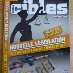 Cibles Hors-Série N° 23 - Nouvelle législation & fusils semi-automatiques