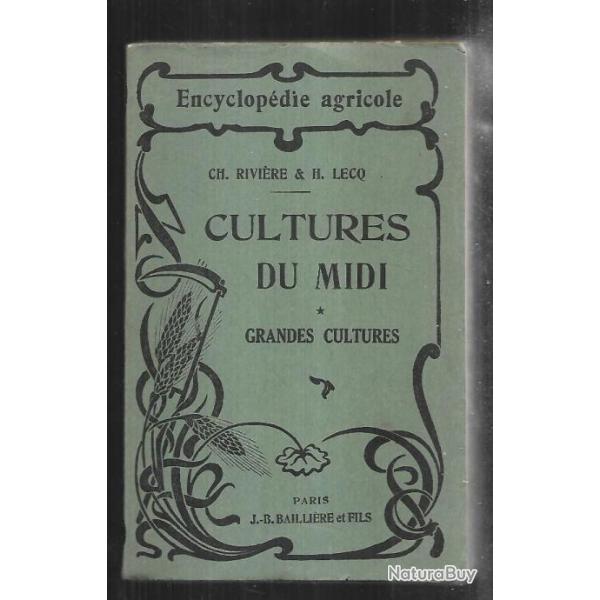 culture du midi de l'algrie de la tunisie et du maroc de ch.rivire et h.lecq encyclopdie agricole