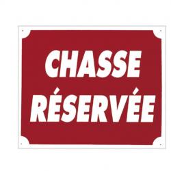 Panneau ''Chasse Réservée'' 30 x 25 cm-Aluminium