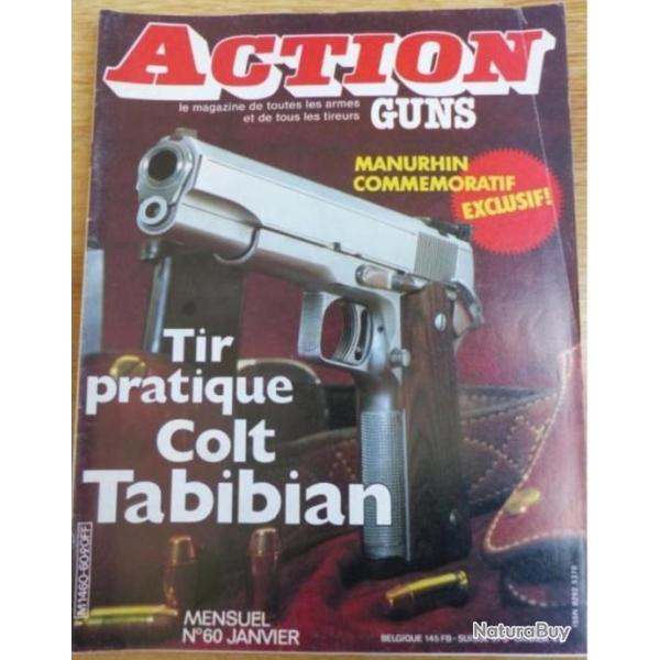 ACTION GUNS N 60, CIBLES N 225, 518 et GAZETTES DES ARMES N 125, 191, 379
