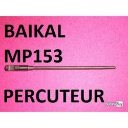 percuteur NEUF fusil BAIKAL MP153 MP 153 - VENDU PAR JEPERCUTE (eu7)
