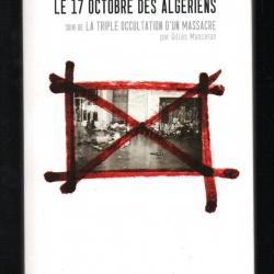 le 17 octobre des algériens m.&p.péju suivi de la triple occultation d'un massacre gilles manceron