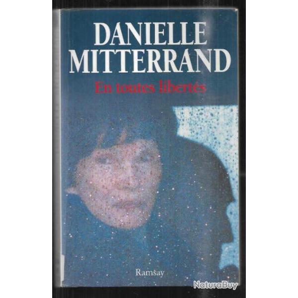 en toutes liberts  de danielle mitterrand