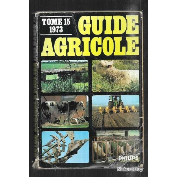 guide agricole philips 1973 tome 15