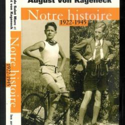 « Notre histoire, 1922-1945 » Par Hélie de Saint Marc, August von Kageneck | WW2