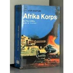 WW2 « Afrika Korps » Par Paul Carell (J'ai Lu , 1968)