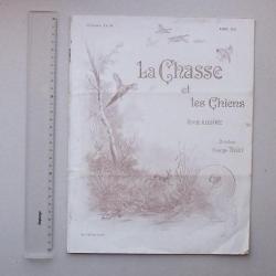 LA CHASSE ET LES CHIENS Revue 1925 Mensuelle N°4 - Sommaire Actualité Publicité Annonce Enquête