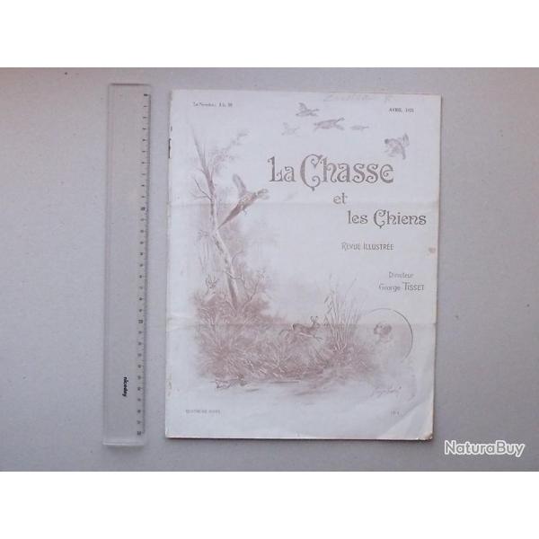 LA CHASSE ET LES CHIENS Revue 1925 Mensuelle N4 - Sommaire Actualit Publicit Annonce Enqute