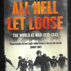 all hell let loose the world at war 1939-1945 de max hastings en anglais