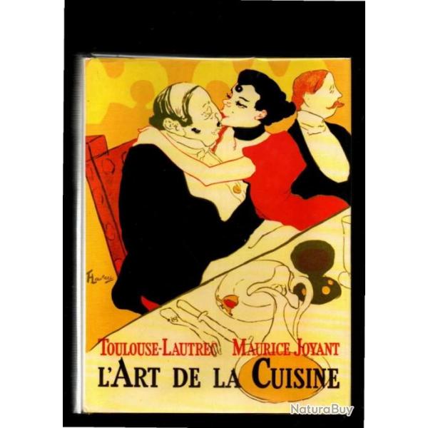 l'art de la cuisine toulouse-lautrec et maurice joyant