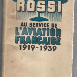au service de l'aviation française 1919-1939 de rossi