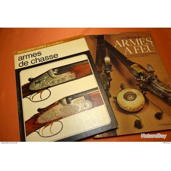 LOT 2 LIVRES, LES ARMES DE CHASSE ET  LA PASSION DES ARMES  FEU