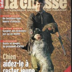 la chasse le premier magazine de chasse 641 , chien aidez le à rester jeune, porte carnier ,