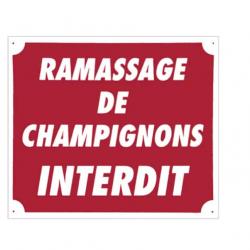 Panneau Ramassage De Champignons Interdit En Akilux Rouge