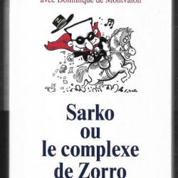 sarko ou le complexe de zorro de claude allègre , politique française