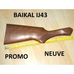 crosse NEUVE fusil BAIKAL IJ43 IJ 43 - VENDU PAR JEPERCUTE (a5326)