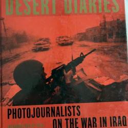 Album Desert Diaries - Photojournalists on the war in Iraq