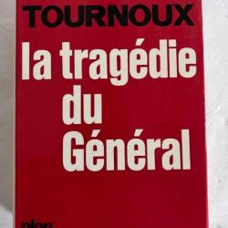 Livre La Tragédie du Général de J.-R Tournoux