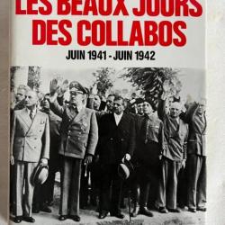 Livre Les beaux jours des collabos - Juin 1941 - Juin 1942 de Henri Amouroux