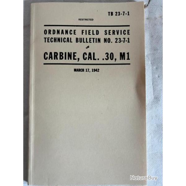 Manuel Carbine , Cal..30,M1 - Ordnance Field service technical bulletin No. 23-7-1 (reprint)