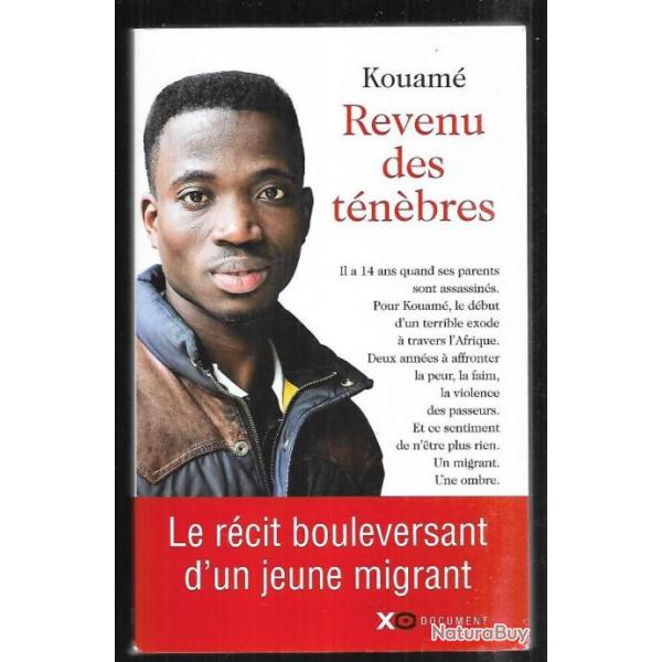 revenu des tnbres de kouam le rcit bouleversant d'un jeune migrant