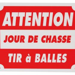 Panneau attention jour de chasse tir à balles dim 25 x 30 cm akylux