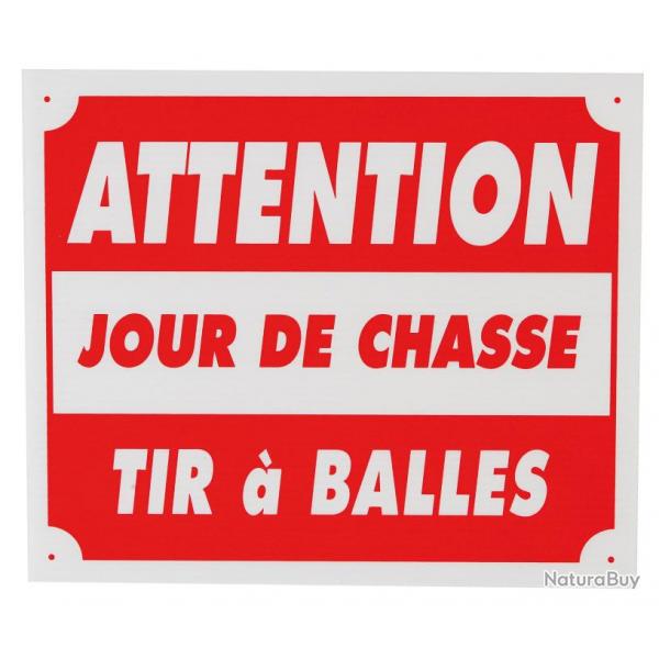 Panneau attention jour de chasse tir  balles dim 25 x 30 cm akylux