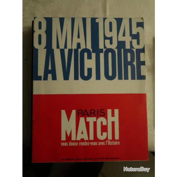 Revue : 8 MAI 1945 la victoire PARIS MATCH