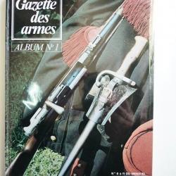 RELIURE EDITEUR LA GAZETTE DES ARMES - ALBUM N°1 - N°6 à 11 du mensuel 1973