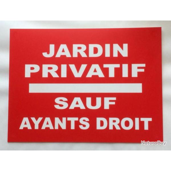 Panneau "JARDIN PRIVATIF SAUF AYANTS DROIT " format 200 x 300 mm