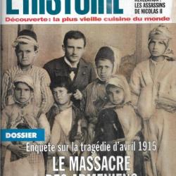 l'histoire 187 avril 1915 le massacre des arméniens, les assassins de nicolas II, pasteur,