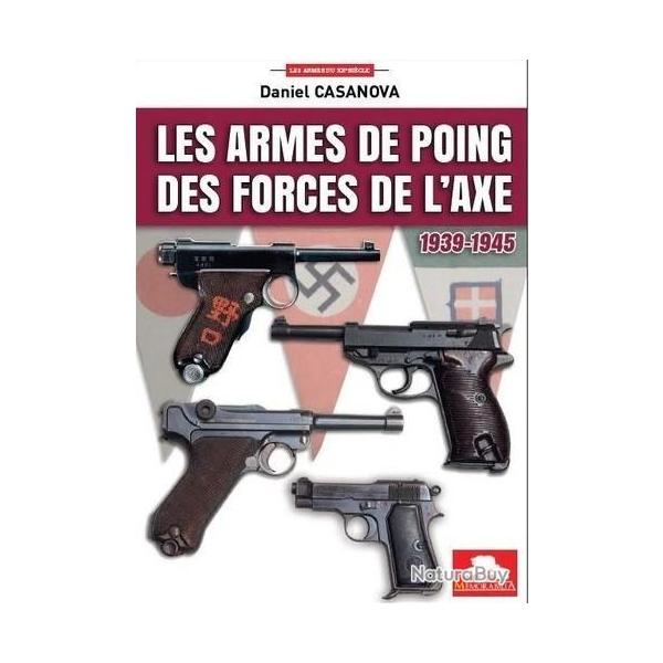 LES ARMES DE POING DES FORCES DE L'AXE 1935-1945