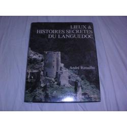LIEUX et HISTOIRES SECRETES du LANGUEDOC de André Rimailho
