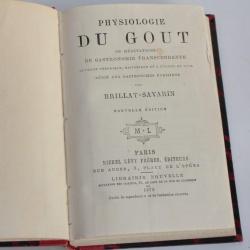 Livre La physiologie du goût Brillat-Savarin 1873