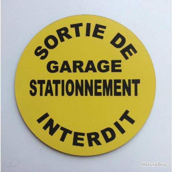 panneau SORTIE DE GARAGE STATIONNEMENT INTERDIT jaune  200 mm