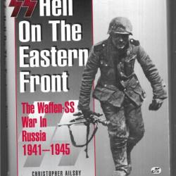 ss hell on the eastern front  the waffen ss war in russia 1941-1945 de christoper ailsby en ANGLAIS