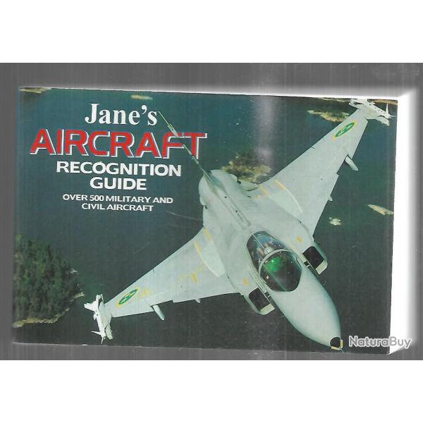 jane's aircraft recognition guide over 500 military and civil aircraft  de david rendall en anglais