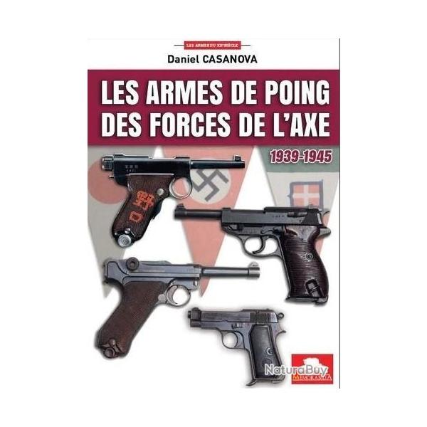 LES ARMES DE POING DES FORCES DE L'AXE 1939-1945