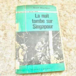 LA NUIT TOMBE SUR SINGAPOUR (13 FEVRIER 1942) - N. BARBER