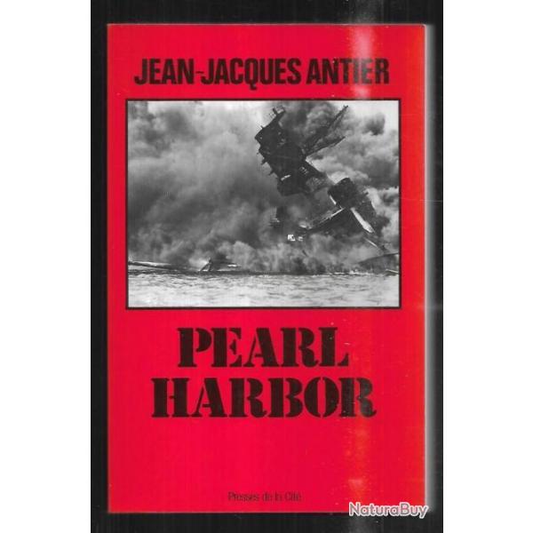 pearl harbor de jean-jacques antier , aviation, guerre du pacifique , aronavale + DVD tora ,tora, t