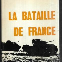 La bataille de France par  jacques mordal ,  Normandie-Libération.. au choix