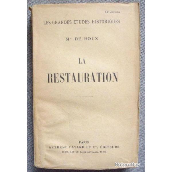 La Restauration - Marquis de Roux