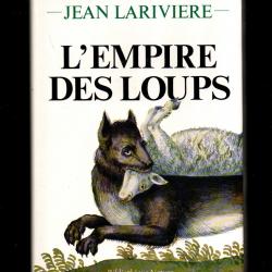 L' empire des loups de Paul-Emile Victor, Jean Larivière