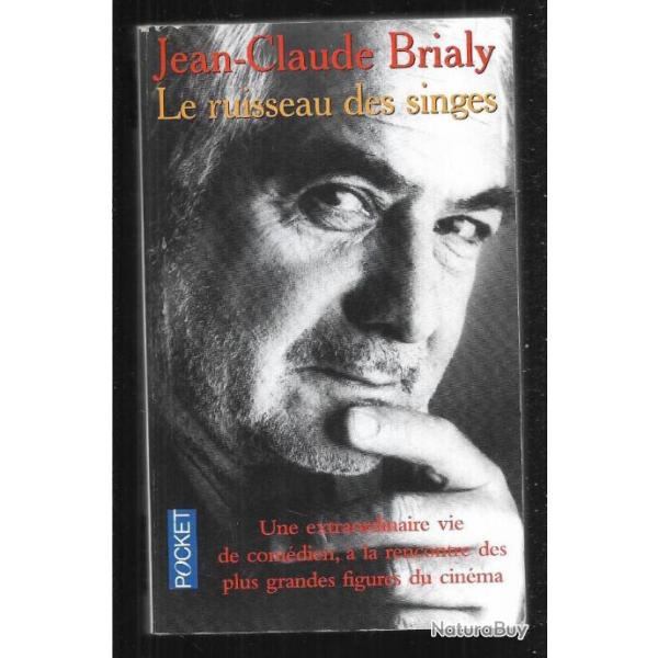 le ruisseau des singes de jean claude brialy , autobiographie pocket