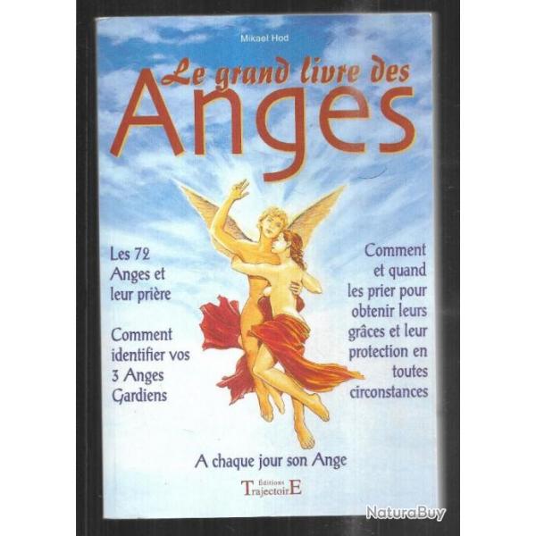 le grand livre des anges et des archanges de mikael hod , a chaque jour son ange