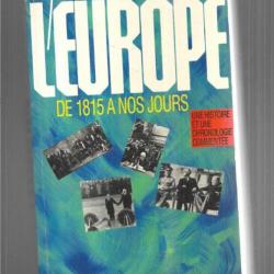 L'Europe de 1815 à nos jours: Une histoire et une chronologie commente?e serge cosseron 1991